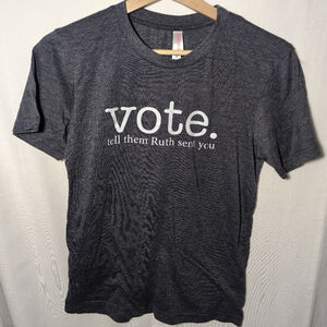 Birth Flowers 'VOTE, Tell Them Ruth Sent You' Political T shirt, Women's Small